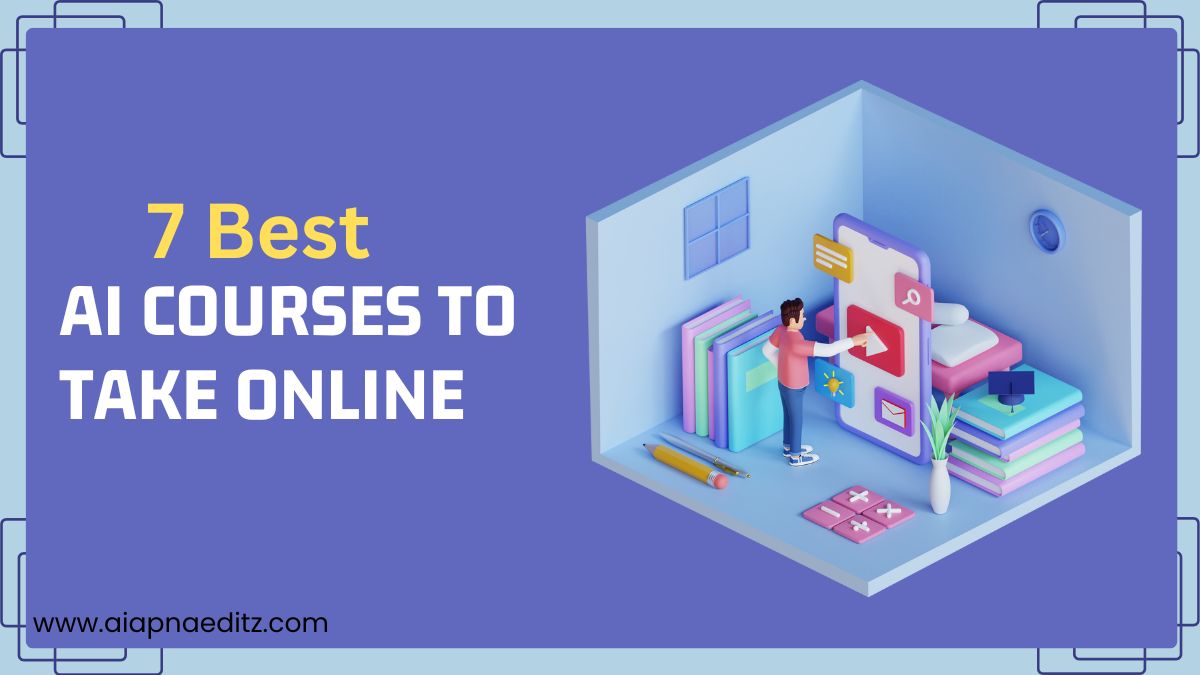 7 Best AI Courses To Take Online