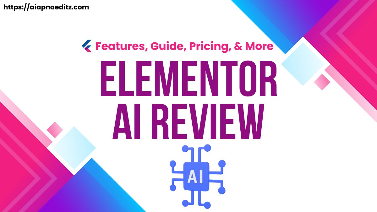 Elementor AI Review: Features, Guide, Pricing, & More