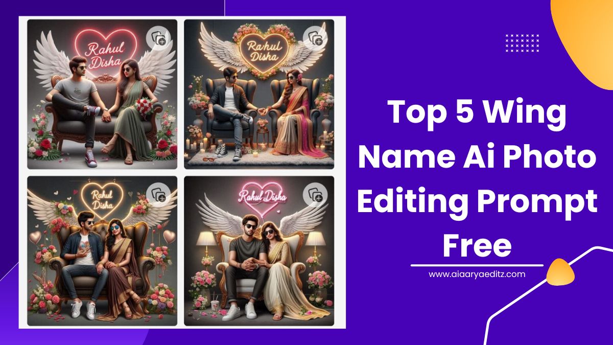 Top 5 Wing Name Ai Photo Editing Prompt Free
